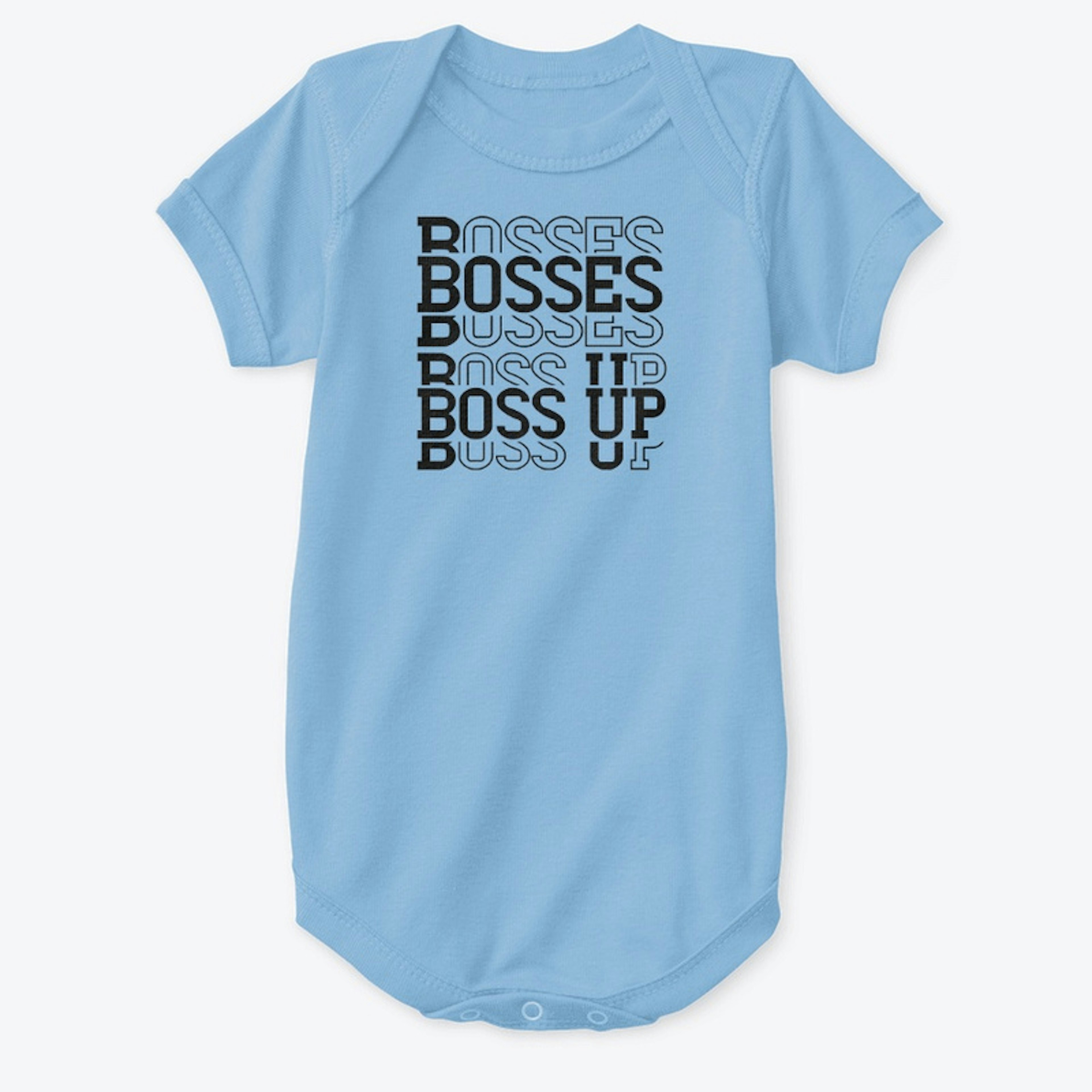 Bosses Boss Up